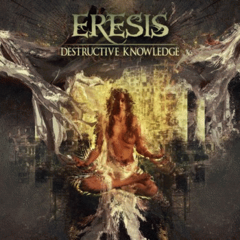 Eresis : Destructive Knowledge